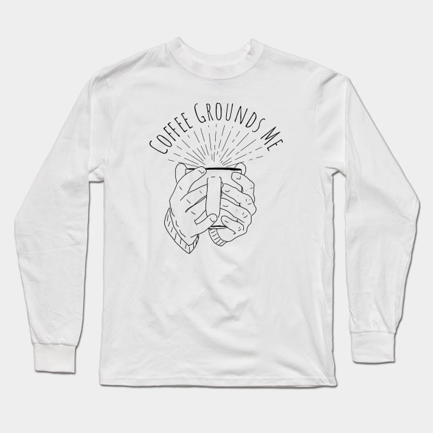 Coffee Grounds Me Long Sleeve T-Shirt by Bruce Brotherton